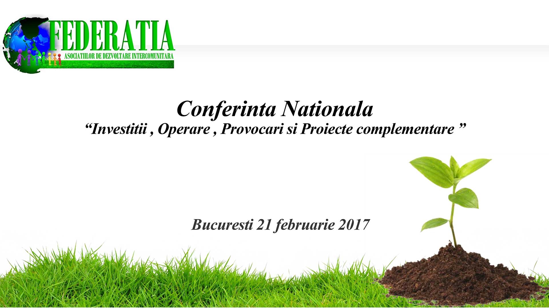 Conferinta Nationala -Investitii , Operare , Provocari si Proiecte complementare-