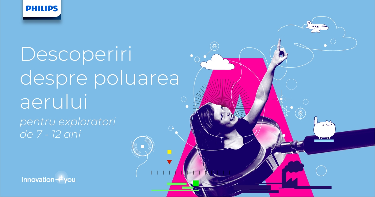 Philips România lansează programul educațional „Descoperiri despre poluarea aerului pentru exploratori de 7 - 12 ani”, pentru elevii din clasele primare și gimnaziu